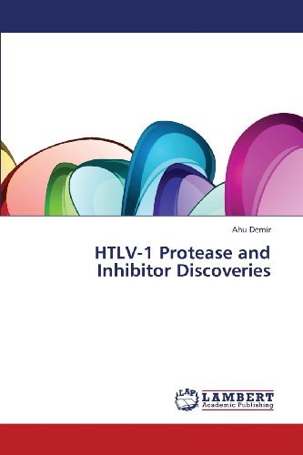 Cover for Ahu Demir · Htlv-1 Protease and Inhibitor Discoveries (Paperback Bog) (2013)