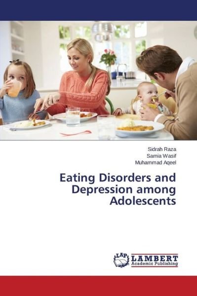 Cover for Aqeel Muhammad · Eating Disorders and Depression Among Adolescents (Paperback Bog) (2015)