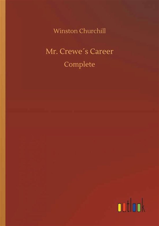 Cover for Churchill · Mr. Crewe's Career (Book) (2018)