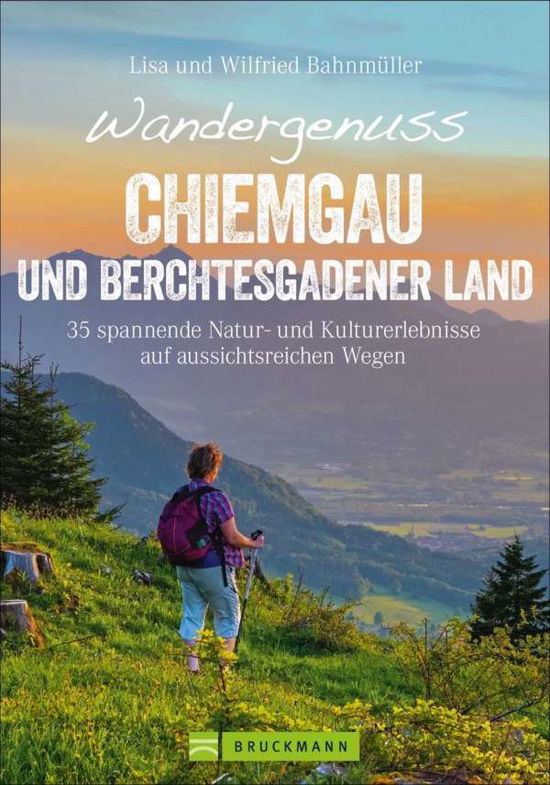 Cover for Bahnmüller · Wandergen.Chiemgau u.Berchte (Book)