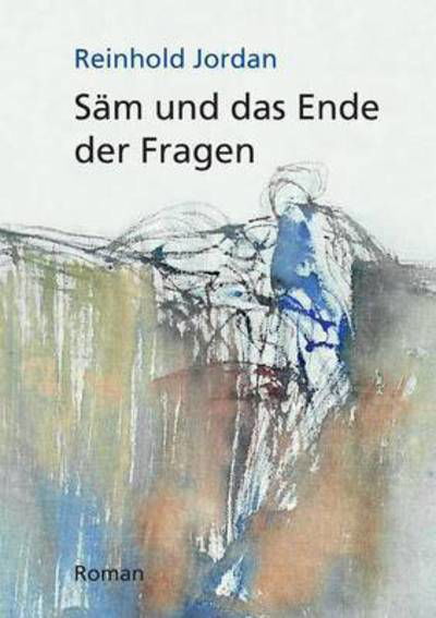 Cover for Jordan · Säm und das Ende der Fragen (Book) (2016)