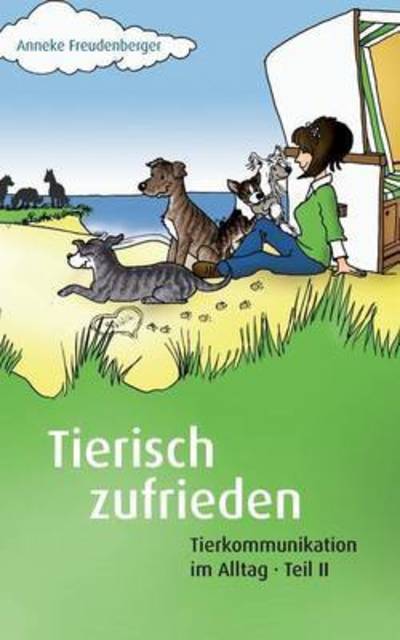 Cover for Freudenberger · Tierisch zufrieden (Book) (2015)