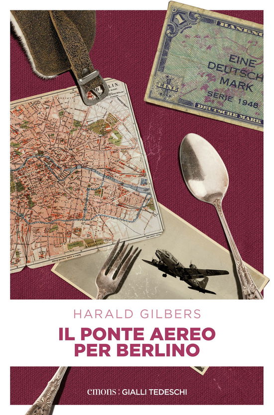 Cover for Harald Gilbers · Il Ponte Aereo Per Berlino. Il Commissario Oppenheimer E L'indagine Tra Est E Ovest (Book)