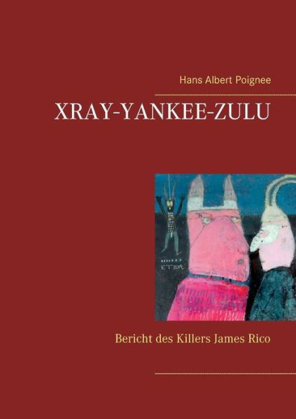 Cover for Poignee · Xray-Yankee-Zuolu (Bok) (2016)