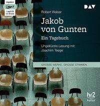 Walser:jakob Von Gunten. Ein Tagebuch, - Robert Walser - Bøger - Der Audio Verlag - 9783742402349 - 