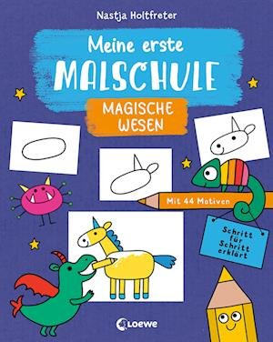 Cover for Nastja Holtfreter · Meine erste Malschule - Magische Wesen (Bog) (2022)