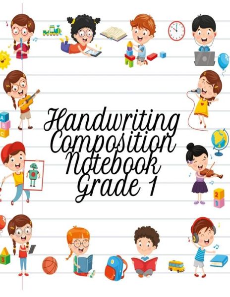 Cover for Dotty Page · Handwriting Composition Notebook Grade 1 (Paperback Book) (2019)