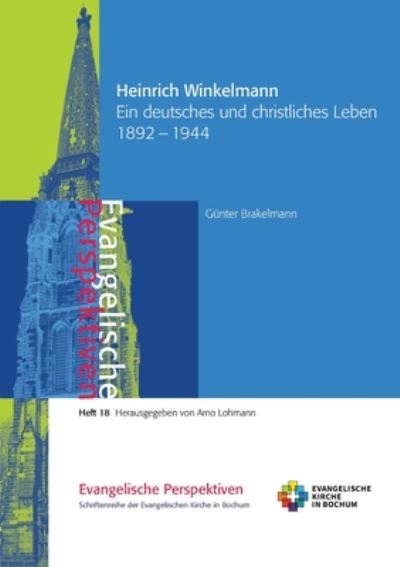 Cover for Gunter Brakelmann · Heinrich Winkelmann: Ein deutsches und christliches Leben 1892 - 1944 (Paperback Book) (2020)