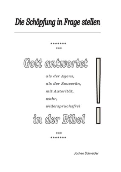 Die Schöpfung in Frage stelle - Schneider - Other - - 9783753420349 - June 7, 2022