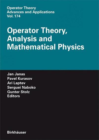 Cover for Operator Theory, Analysis and Mathematical Physics - Operator Theory: Advances and Applications (Hardcover Book) (2007)