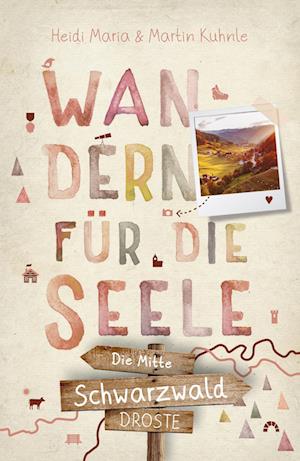 Cover for Martin Kuhnle · Schwarzwald - die Mitte. Wandern für die Seele (Book) (2022)