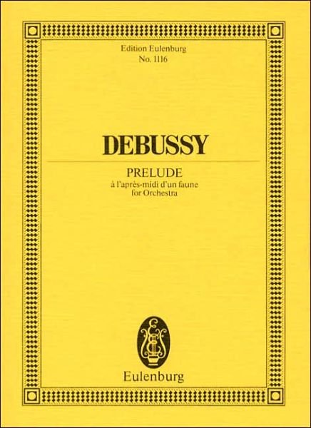 Cover for Claude Debussy · Prlude Aprsmidi Dun Faune (Hardcover Book) (1985)