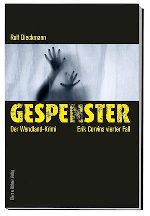 Gespenster - Rolf Dieckmann - Books - Ellert & Richter - 9783831908349 - February 2, 2023