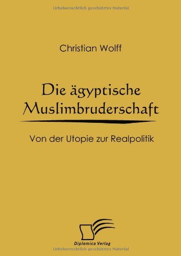 Cover for Christian Wolff · Die Ägyptische Muslimbruderschaft: Von Der Utopie Zur Realpolitik (Paperback Book) [German edition] (2008)