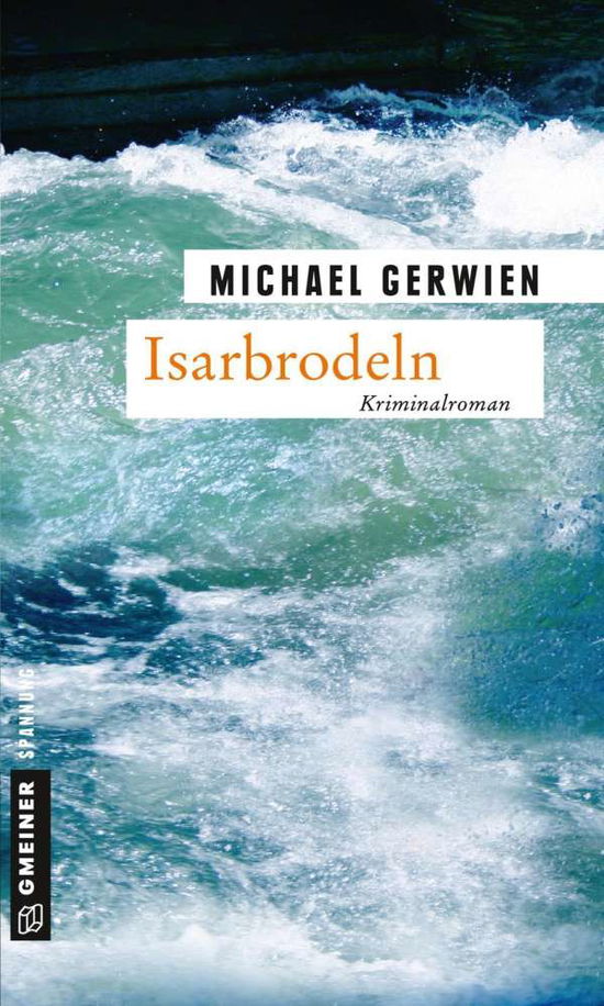 Cover for Gerwien · Isarbrodeln (Bok)