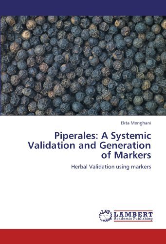 Cover for Ekta Menghani · Piperales: a Systemic Validation and Generation of Markers: Herbal Validation Using Markers (Paperback Bog) (2011)