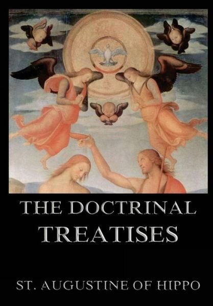 Cover for Arthur West Haddan · The Doctrinal Treatises (Paperback Book) (2017)