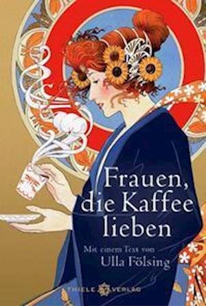Cover for Ulla FÃ¶llsing · Frauen, Die Kaffee Lieben (Bok)