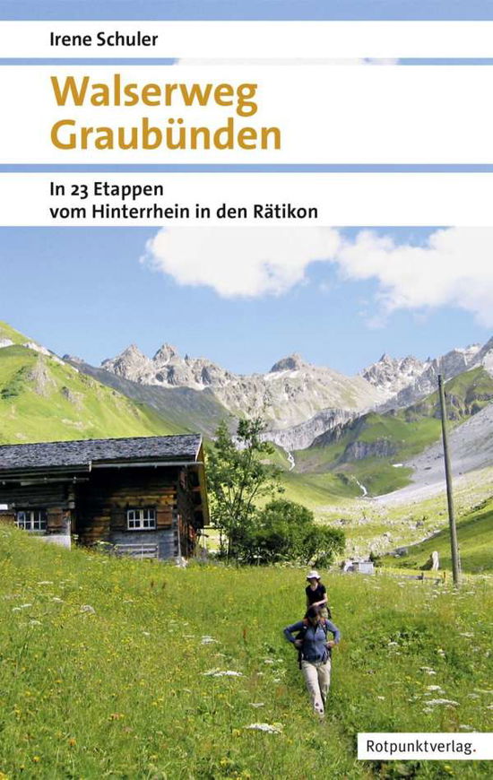 Cover for Schuler · Walserweg Graubünden (Buch)