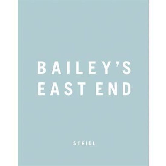 Bailey's East End - David Bailey - Bøker - Steidl Publishers - 9783869305349 - 15. september 2014