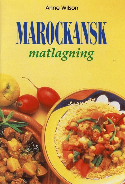 Cover for Anne Wilson · Marockansk matlagning (Book) (1997)