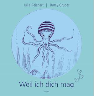 Cover for Julia Reichart · Weil ich dich mag (Book) (2024)