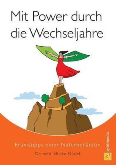 Cover for Güdel · Mit Power durch die Wechseljahre (Buch) (2016)