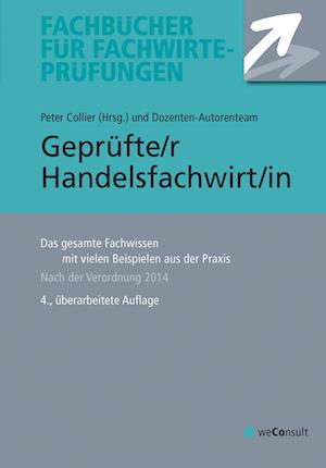 Geprüfte/r Handelsfachwirt/in - Peter Collier - Kirjat - WeConsult - 9783948633349 - tiistai 14. maaliskuuta 2023