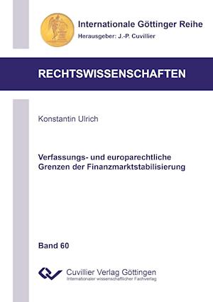 Cover for Konstantin Ulrich · Verfassungs- und europarechtliche Grenzen der Finanzmarktstabilisierung (Paperback Book) (2015)