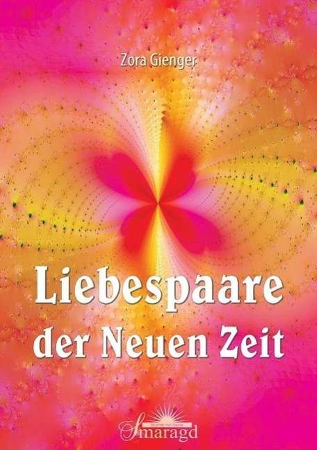 Cover for Gienger · Liebespaare der Neuen Zeit (Book)