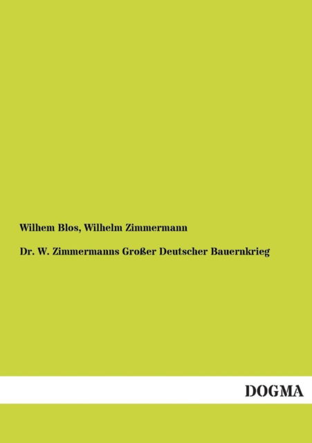 Cover for Wilhelm Zimmermann · Dr. W. Zimmermanns Grosser Deutscher Bauernkrieg (Paperback Book) [German edition] (2013)