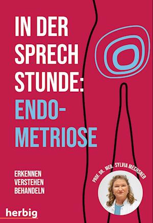 Cover for Sylvia Mechsner · In der Sprechstunde: Endometriose; Erkennen - Verstehen -Behandeln (Book) (2023)