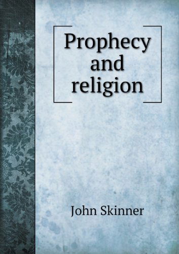 Cover for John Skinner · Prophecy and Religion (Paperback Book) (2013)