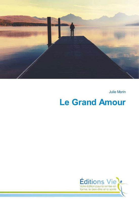 Cover for Morin · Le Grand Amour (Book)