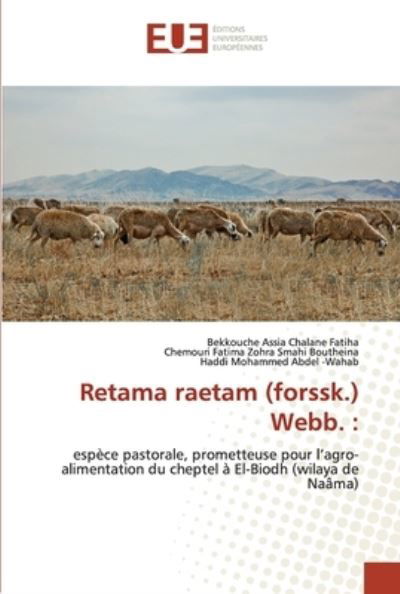 Cover for Bekkouche Assia Chalane Fatiha · Retama raetam (forssk.) Webb. (Paperback Bog) (2020)