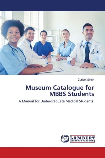 Cover for Singh · Museum Catalogue for MBBS Student (Bok) (2020)