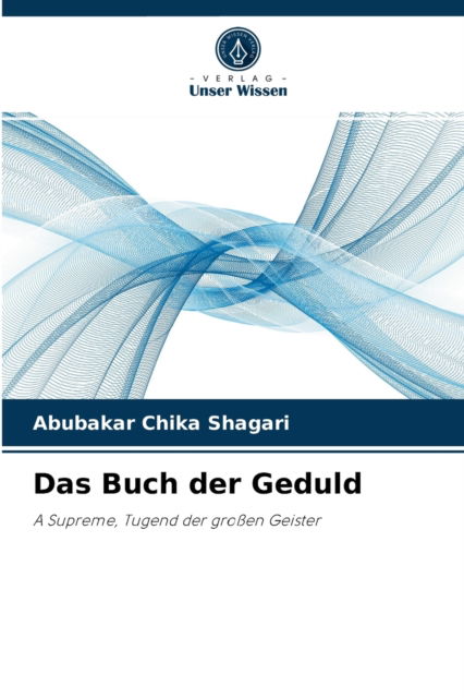 Cover for Abubakar Chika Shagari · Das Buch der Geduld (Paperback Book) (2021)