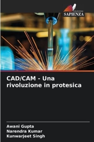 Cover for Awani Gupta · CAD / CAM - Una rivoluzione in protesica (Pocketbok) (2021)