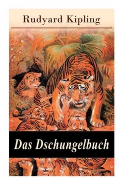 Das Dschungelbuch - Rudyard Kipling - Books - e-artnow - 9788027317349 - April 5, 2018