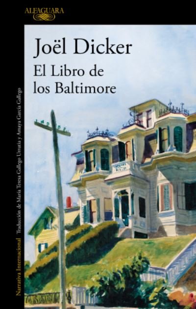 Cover for Joel Dicker · El libro de los Baltimore / The Book of the Baltimores (Paperback Bog) (2016)
