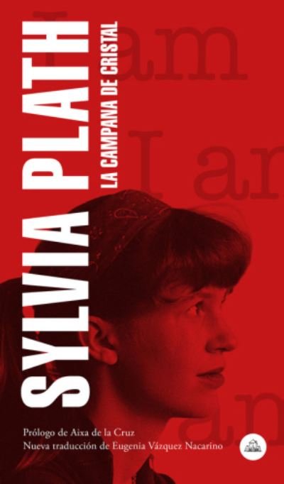 Cover for Sylvia Plath · La campana de cristal / The Bell Jar (Paperback Bog) (2020)