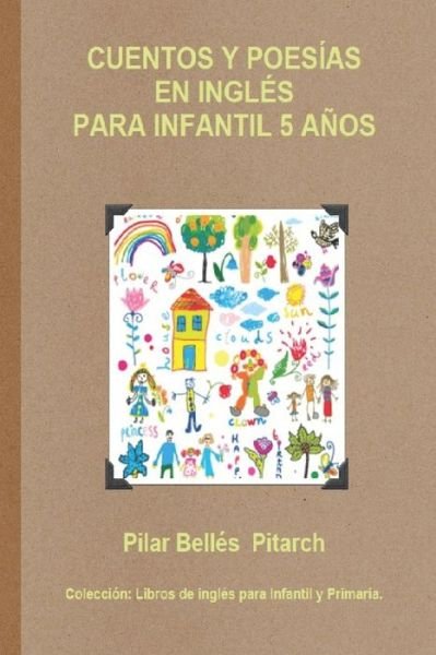 Cover for Pilar Bellés Pitarch · Cuentos Y Poesias En Ingles Para Infantil 5 Anos (Paperback Bog) (2019)