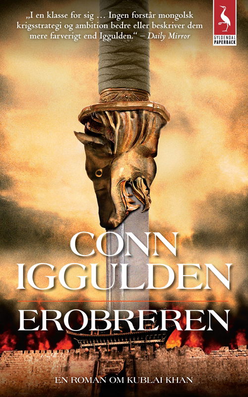 Erobreren - Conn Iggulden - Kirjat - Gyldendal - 9788702146349 - keskiviikko 1. toukokuuta 2013