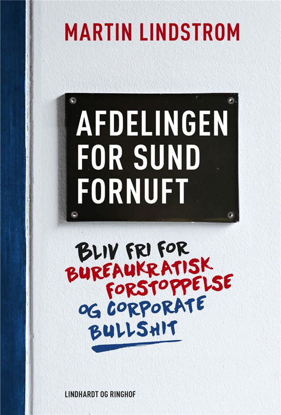 Cover for Martin Lindstrom · Afdelingen for sund fornuft (Sewn Spine Book) [1st edition] (2021)