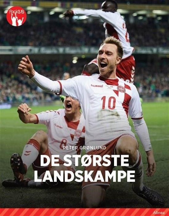 Cover for Peter Grønlund · Fagklub: De største landskampe, Rød Fagklub (Sewn Spine Book) [1.º edición] (2018)