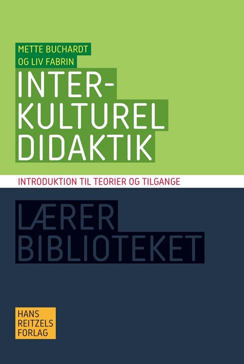 Cover for Mette Buchardt; Liv Fabrin · Interkulturel didaktik (Bog) [2. udgave] (2019)