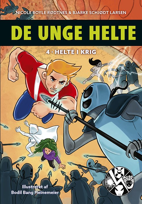 Cover for Bjarke Schjødt Larsen Nicole Boyle Rødtnes · De unge helte: De unge helte 4: Helte i krig (Inbunden Bok) [1:a utgåva] (2021)