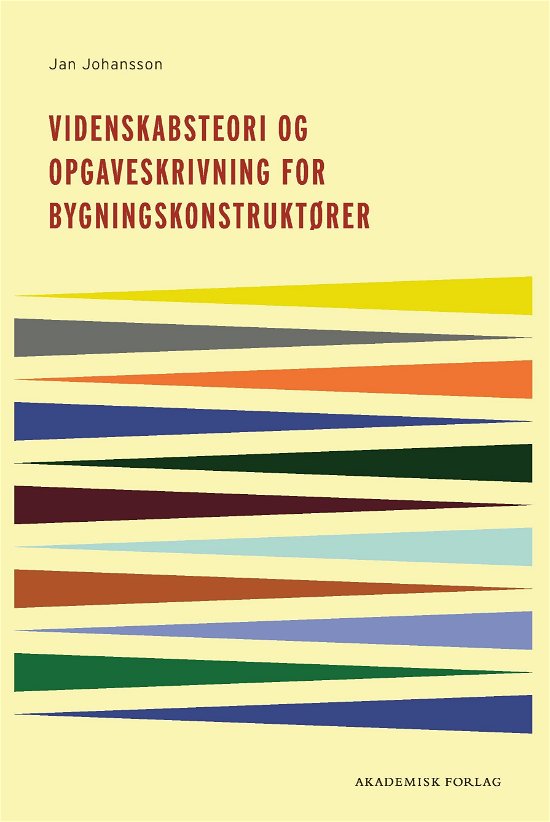 Cover for Jan Johansson · Videnskabsteori og opgaveskrivning for bygningskonstruktører (Sewn Spine Book) [1. Painos] (2023)