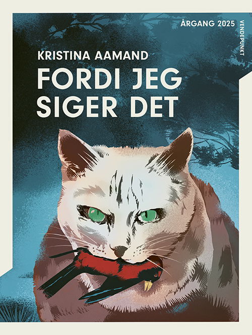 Cover for Kristina Aamand · Årgang 2025: Årgang 2025 - Vendepunkt: Fordi jeg siger det (Gebundesens Buch) [1. Ausgabe] (2025)