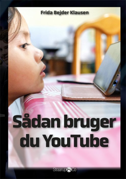 Maxi: Sådan bruger du YouTube - Frida Bejder Klausen - Bücher - Straarup & Co - 9788775490349 - 7. Dezember 2020